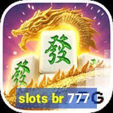 slots br 777